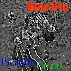 Mojo3Pin - Picadilly Circus album
