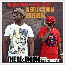 Reflection Eternal - The RE:Union (Mixed By Statik Selektah) альбом