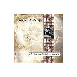 Reign Of Frogs - A Case of Mistaken Serenity album