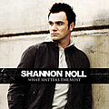 Shannon Noll - What Matters The Most album