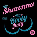 Shawnna - Big Booty Judy album