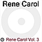 Rene Carol - Rene Carol, Vol. 3 альбом