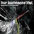 Our Innocence Lost - Damned By Convention альбом