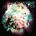 Owl Eyes - Crystalised album
