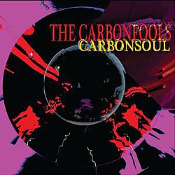 The Carbonfools - Carbonsoul album