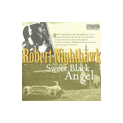 Robert Nighthawk - Sweet Black Angel альбом