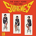 The Supremes - The Early Years 1960-1962 альбом