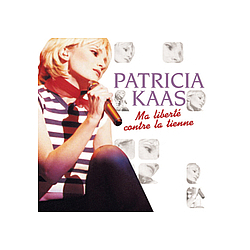 Patricia Kaas - Ma LibertÃ© Contre La Tienne album
