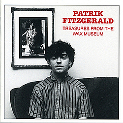 Patrik Fitzgerald - Treasures From The Wax Museum альбом