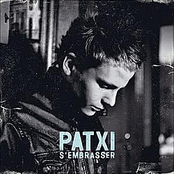Patxi - S&#039;Embrasser альбом