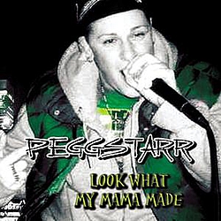 Pegg Starr - Look What My Mama Made album