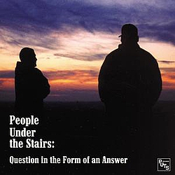 People Under The Stairs - Question in the Form of an Answer album