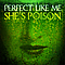 Perfect Like Me - She&#039;s Poison [EP] альбом