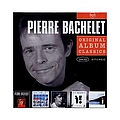 Pierre Bachelet - Coffret 5 CD Original Classics album