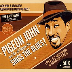 Pigeon John - Pigeon John Sings The Blues! альбом