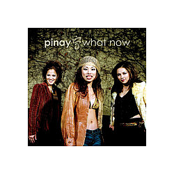 Pinay - What Now album