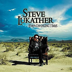 Steve Lukather - Ever Changing Times album