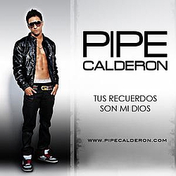 pipe calderon - Tus Recuerdos Son Mi Dios альбом