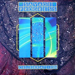 Savage Progress - Celebration album