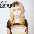 Polly Scattergood - Please Don&#039;t Touch album