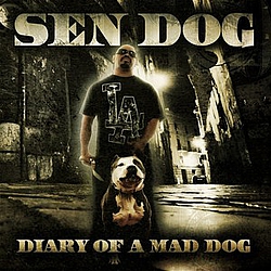 Sen Dog - Diary Of A Mad Dog album
