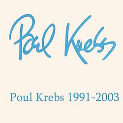 Poul Krebs - Poul Krebs 1991-2003 альбом