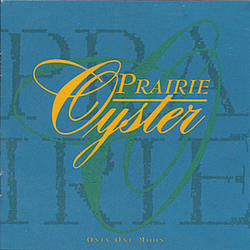 Prairie Oyster - Only One Moon альбом