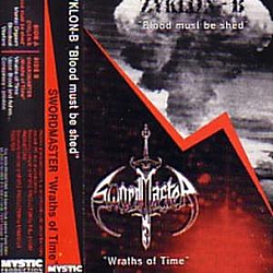 Swordmaster - Blood Must Be Shed / Wraths of Time альбом