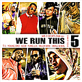 T.i. - We Run This, Vol. 5 (mixed by Mr. E of RPS Fam) альбом