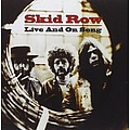 Skid Row - Live and on Song album