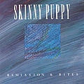 Skinny Puppy - Remission and Bites album