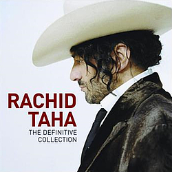 Rachid Taha - The Definitive Collection album