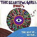 The Beautiful Girls - Roots - the Best... of So Far... album