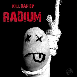 Radium - Kill Dan Ep album