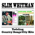 Slim Whitman - Yodeling/Country Songs/City Hits альбом