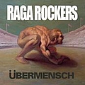 Raga Rockers - Ãbermensch альбом
