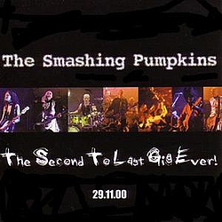 The Smashing Pumpkins - The Second to Last Gig Ever! (disc 2) album