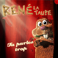 René La Taupe - Tu parles trop album