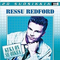Ressu Redford - 20 Suosikkia / Kuka on se oikea album