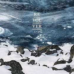 Revolver - Let Go album