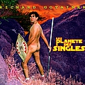 Richard Gotainer - La PlanÃ¨te des Singles album