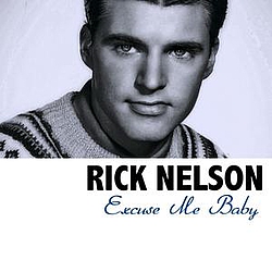 Rick Nelson - Excuse Me Baby album