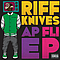 Riff Knives - Ape Flip EP album