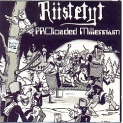 Riistetyt - PROloaded Millennium album