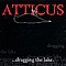 Rival Schools - Atticus: Dragging the Lake, Volume 1 album