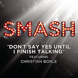 SMASH Cast - Don&#039;t Say Yes Until I Finish Talking album