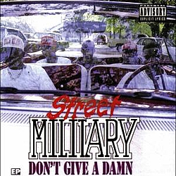 Street Military - Don&#039;t Give a Damn album