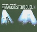 Rodrigo Y Gabriela - Live in Manchester and Dublin album