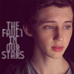 Troye Sivan - The Fault in Our Stars album