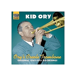 Billy Hill - ORY, Kid: Ory&#039;s Creole Trombone (1945-1953) альбом